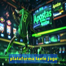 plataforma laele jogo